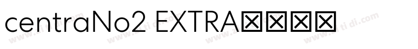 centraNo2 EXTRA字体转换